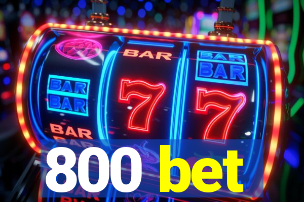 800 bet